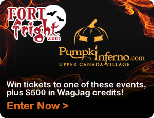 Win admission to Fort Fright and Pumpkin Inferno plus $500 in WagJag credits!